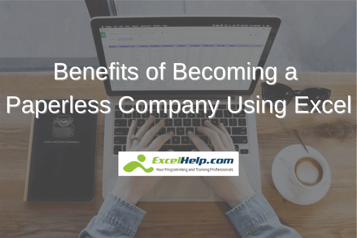 Benefits of Becoming a Paperless Company | Excel Help