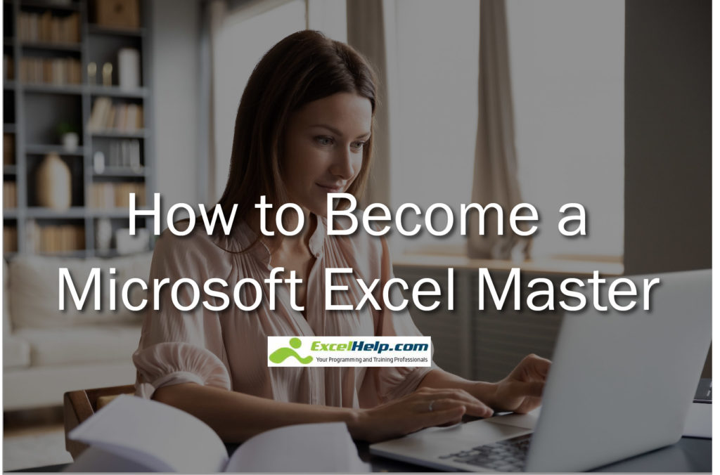 How to Become a Microsoft Excel Master