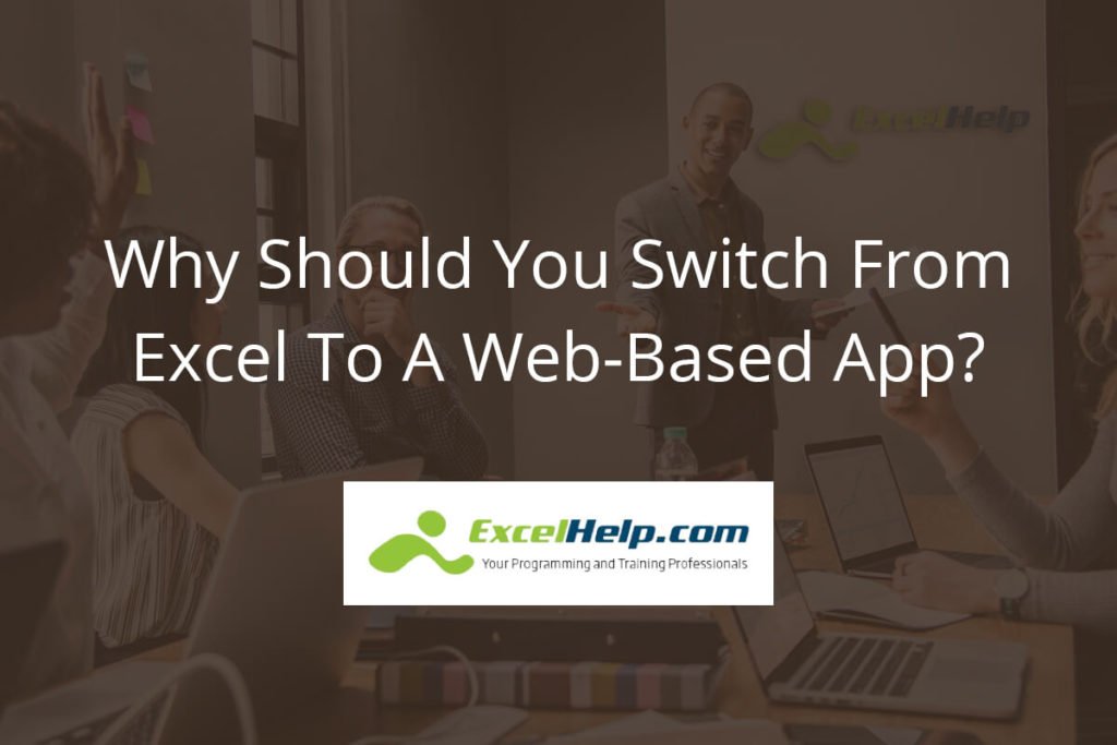 Why should you switch from Excel to a web-based app?