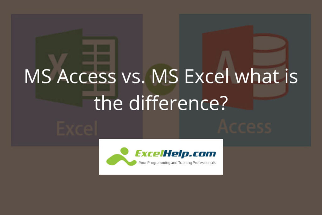 MS Access vs. MS Excel what is the difference?