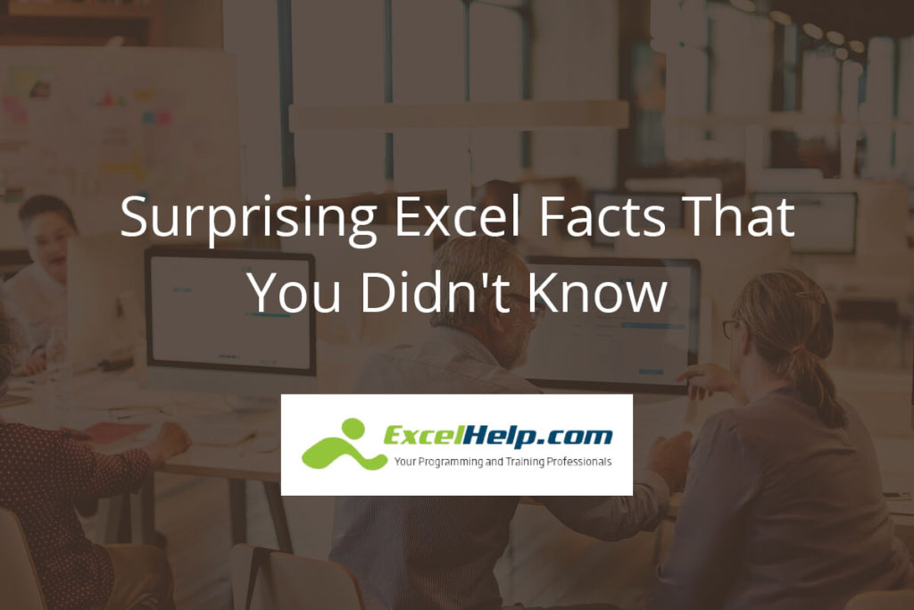 Surprising Excel Facts That You Didn’t Know