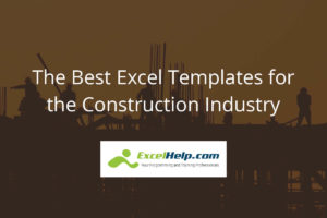 The Best Excel Templates for the Construction Industry